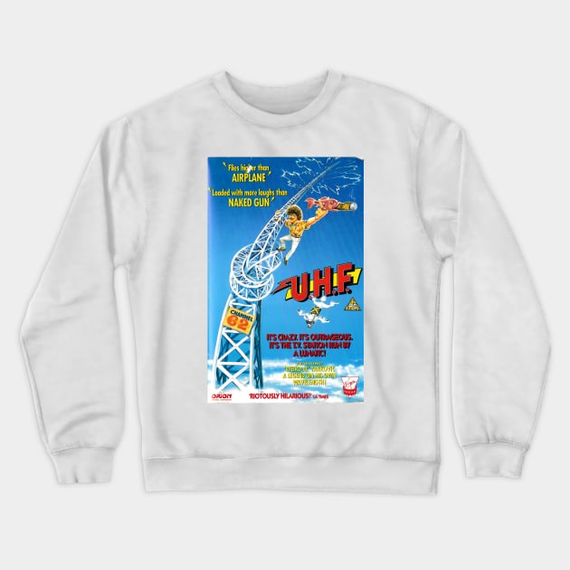 UHF Crewneck Sweatshirt by VHS Retro T-Shirts